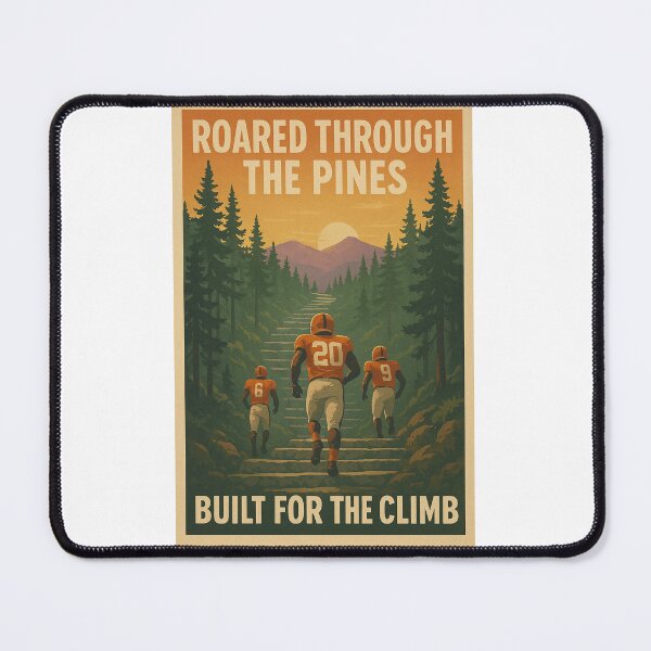 Item preview, College Poster: Roared through the Pines, Built for the Climb designed and sold by VarsityVibes.