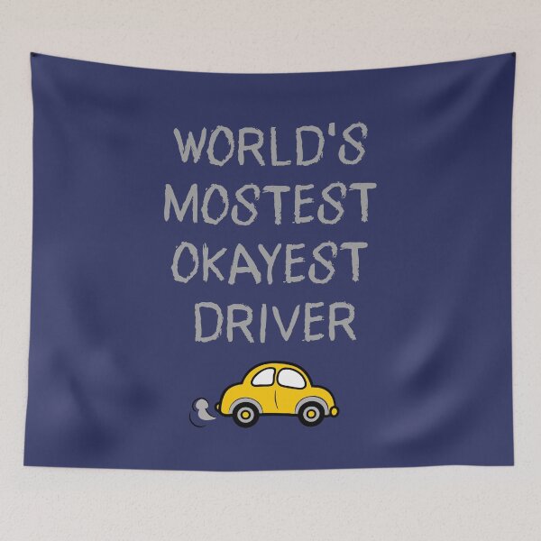 Item preview, World's Mostest Okayest Driver – Funny Cartoon Car Design designed and sold by donwillisjrart.