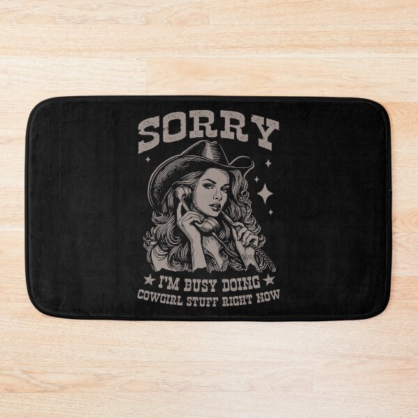 Item preview, Sorry I'm Busy Doing Cowgirl Stuff Right Now designed and sold by Jcat7.