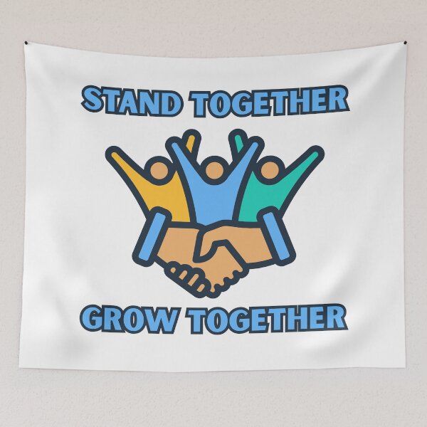 Item preview, Stand Together Grow Together Unity Art designed and sold by FreedomAndLove.