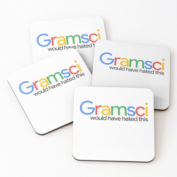 Item preview, Gramsci would have hated this designed and sold by bowbrick.