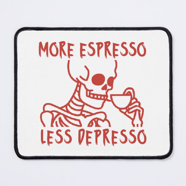 Item preview, More Espresso Less Depresso, Skeleton Drinking Coffee, Skull Drinking Coffee, Red designed and sold by anghelapparel.