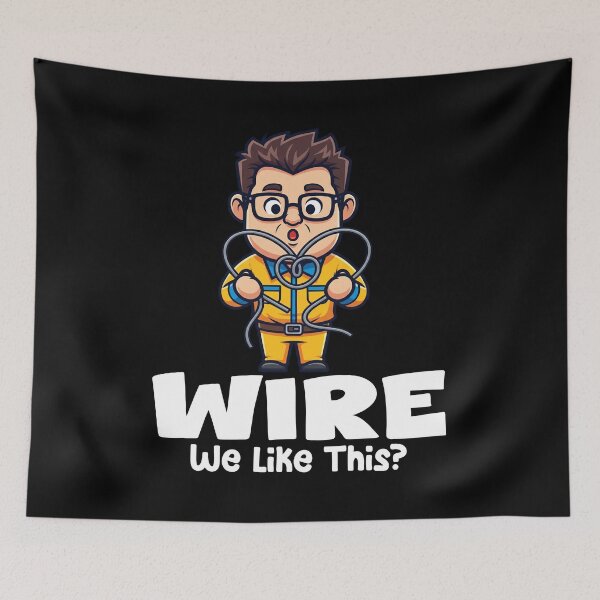 Item preview, WIRE WE LIKE THIS? - ELECTRICIAN designed and sold by KEF Custom.