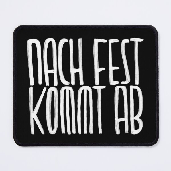 Item preview, Nach fest kommt ab, Handwerker Spruch designed and sold by badlydrawnbabe.