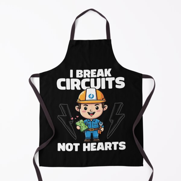 Item preview, I BREAK CIRCUITS, NOT HEARTS - ELECTRICIAN designed and sold by KEF Custom.