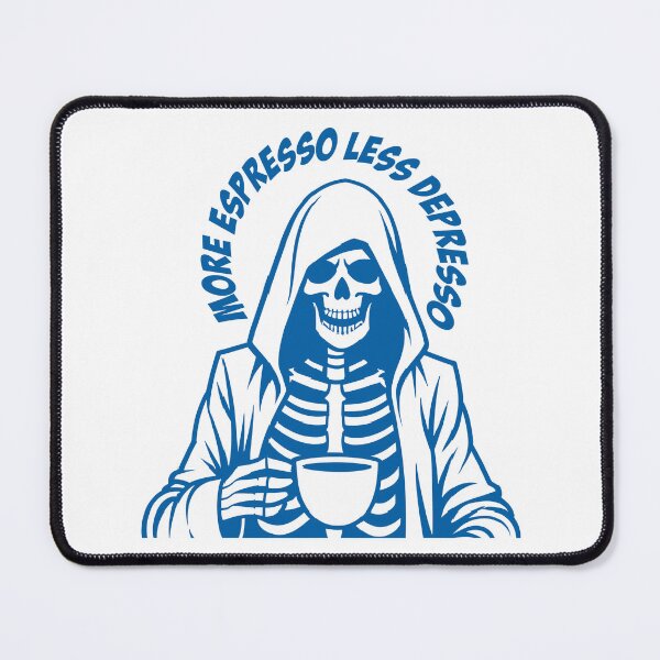 Item preview, More Espresso Less Depresso, Grim Reaper Drinking Coffee, Skeleton Drinking Coffee, Blue designed and sold by anghelapparel.