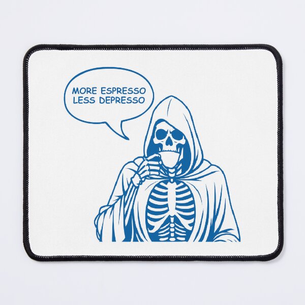 Item preview, More Espresso Less Depresso, Grim Reaper Drinking Coffee, Skeleton Drinking Coffee, Blue designed and sold by anghelapparel.