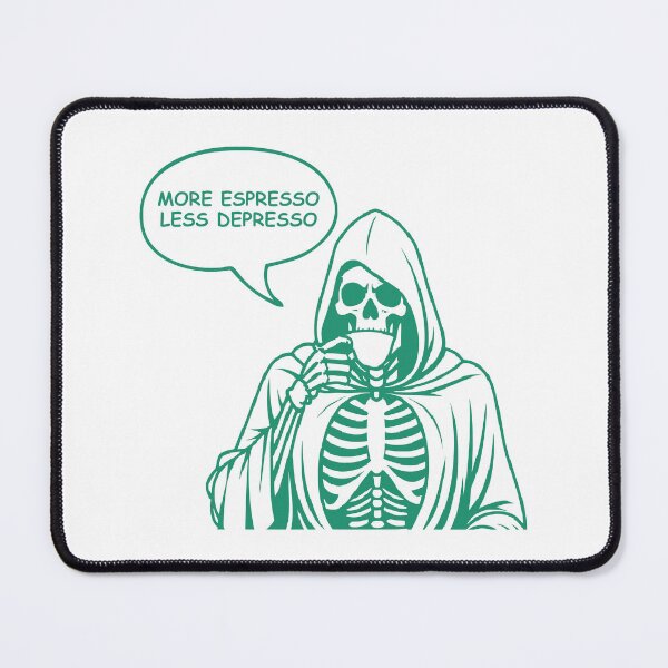 Item preview, More Espresso Less Depresso, Grim Reaper Drinking Coffee, Skeleton Drinking Coffee, Green designed and sold by anghelapparel.