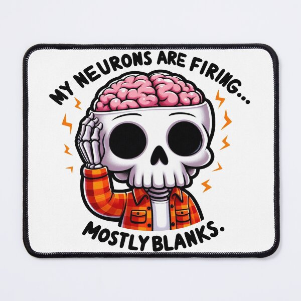 Item preview, My neurons are firing mostly blanks Neurology designed and sold by clarkfraser.