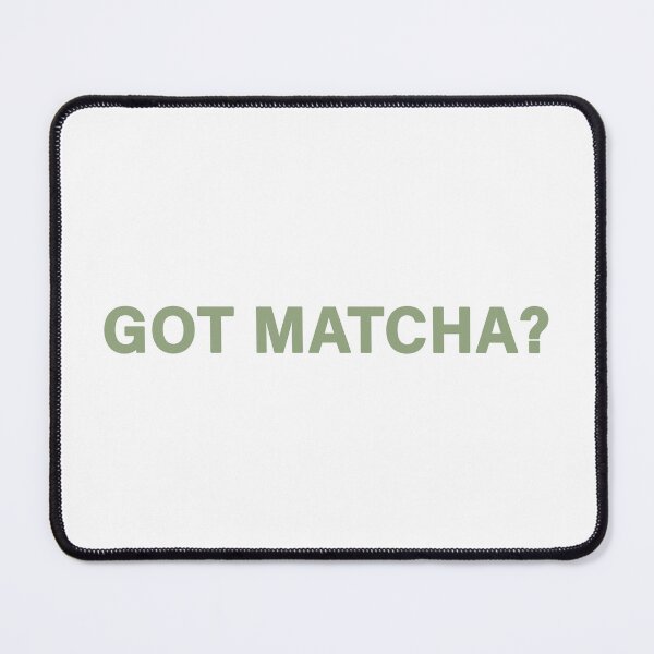 Item preview, Got Matcha designed and sold by lukassfr.