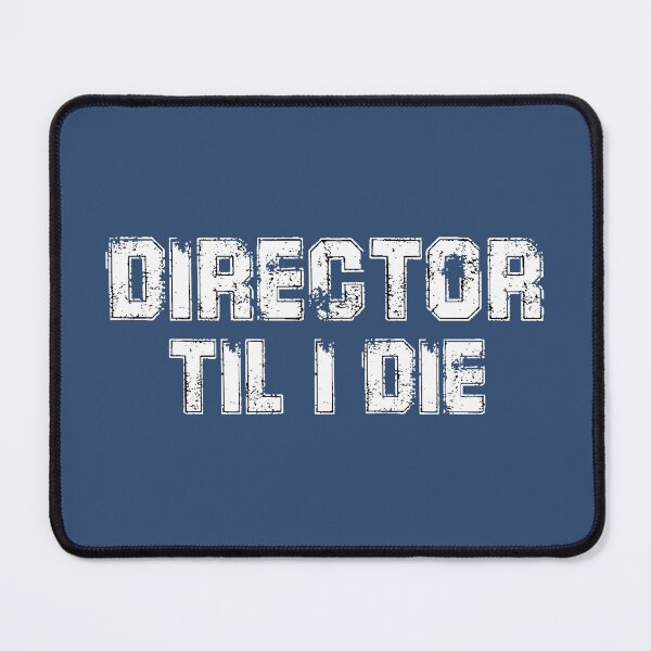 Item preview, DIRECTOR TIL I DIE t-shirt designed and sold by Action-Merch.