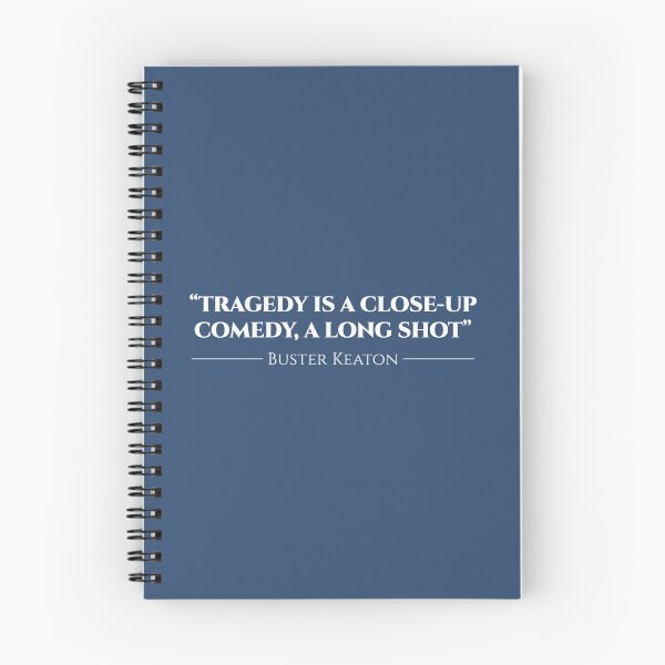 Item preview, TRAGEDY IS A CLOSE UP - Buster Keaton quote designed and sold by Action-Merch.