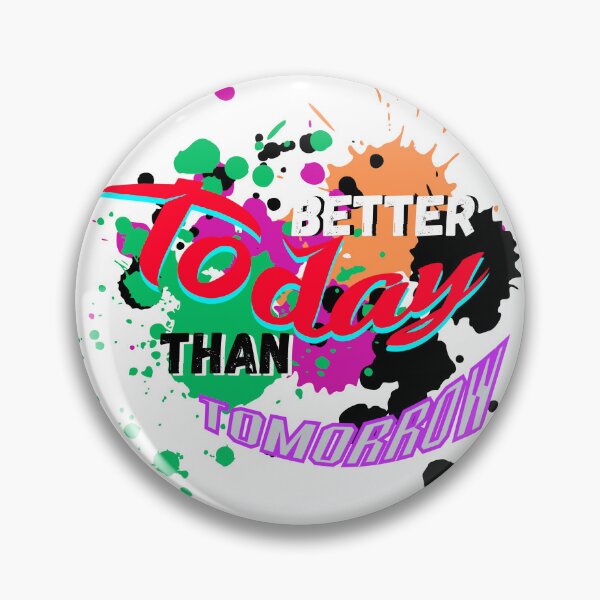 Item preview, Better Today Than Tomorrow  designed and sold by THMKagutsuchi.