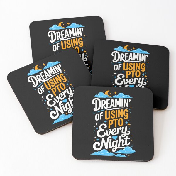 Item preview, Dreamin Of Using PTO Every Night designed and sold by Swagazon.