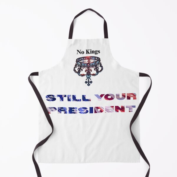 Item preview, No Kings - Still Your President  designed and sold by THMKagutsuchi.