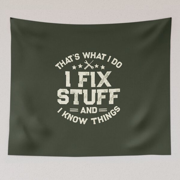 Item preview, That’s What I Do – I Fix Stuff and I Know Things | Funny Mechanic T-Shirt designed and sold by Splotchly.