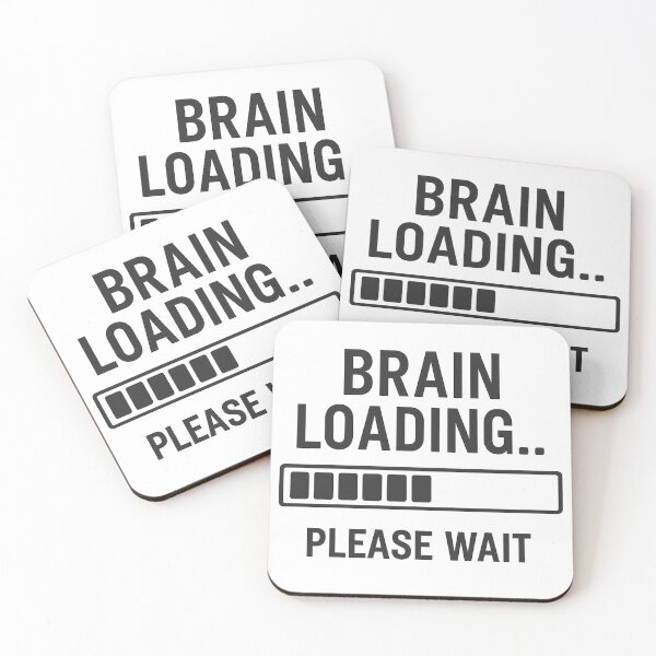 Item preview,  Brain Loading... Please Wait by ElimsArtss designed and sold by ElimsArtss.