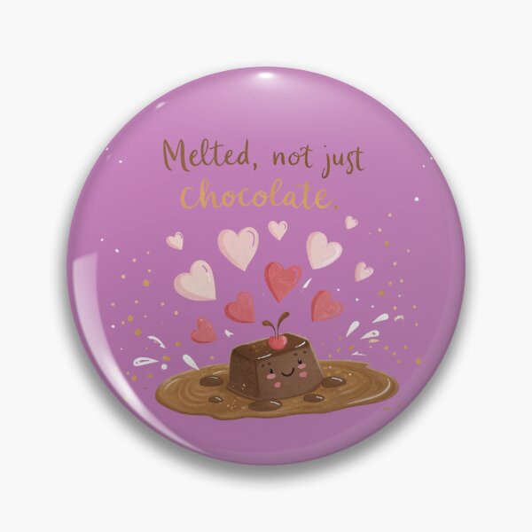 Item preview, "Melted, Not Just Chocolate" designed and sold by joycrysstudio.