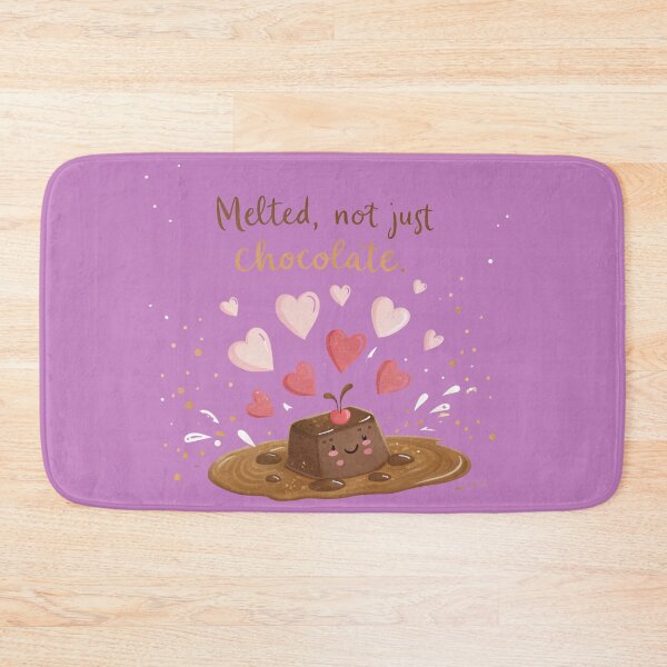 Item preview, "Melted, Not Just Chocolate" designed and sold by joycrysstudio.