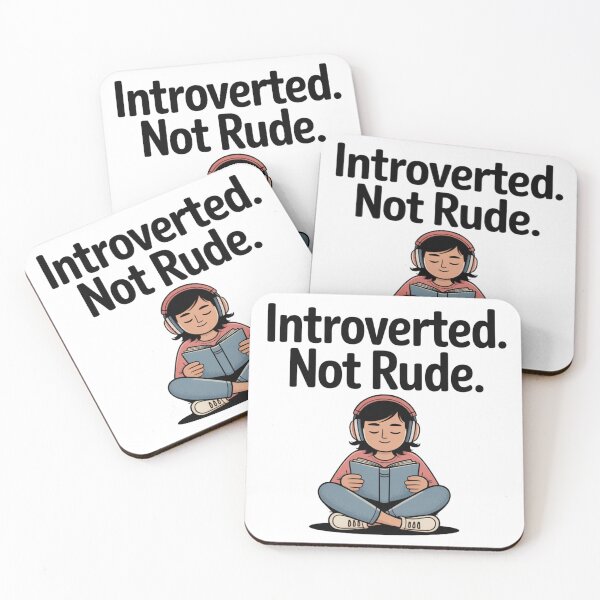 Item preview, Introverted Not Rude Funny Anti-Social Design for Quiet People designed and sold by Silly Shapes Co..