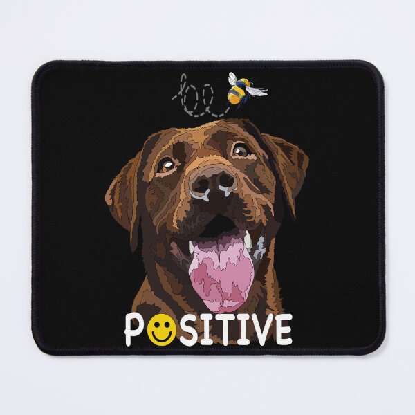 Item preview, Be Positive Brown Lab designed and sold by Just-Arts-4U.