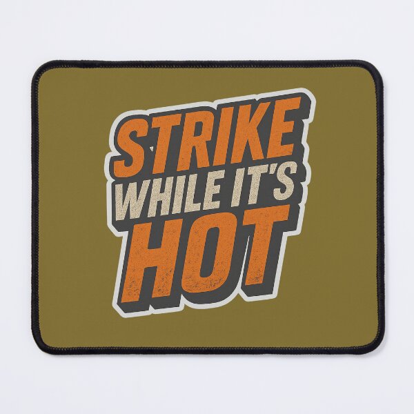 Item preview, Strike While It’s Hot – Blacksmith’s Motto designed and sold by Timeless Design.