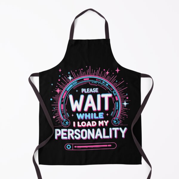 Item preview, Please Wait While I Load My Personality designed and sold by KLERIKSTORE.