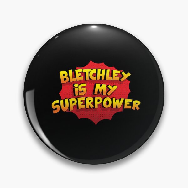 Item preview, BLETCHLEY is My Superpower designed and sold by Custom365.