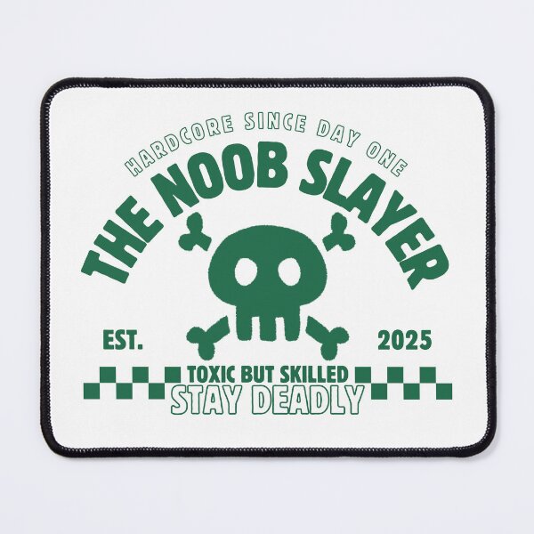 Item preview, The Noob Slayer – Toxic But Skilled designed and sold by KomixsDesign.