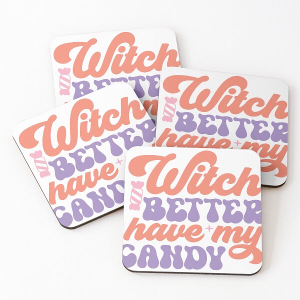 Item preview, Witch Better Have My Candy – Funny Halloween designed and sold by artcultreone.