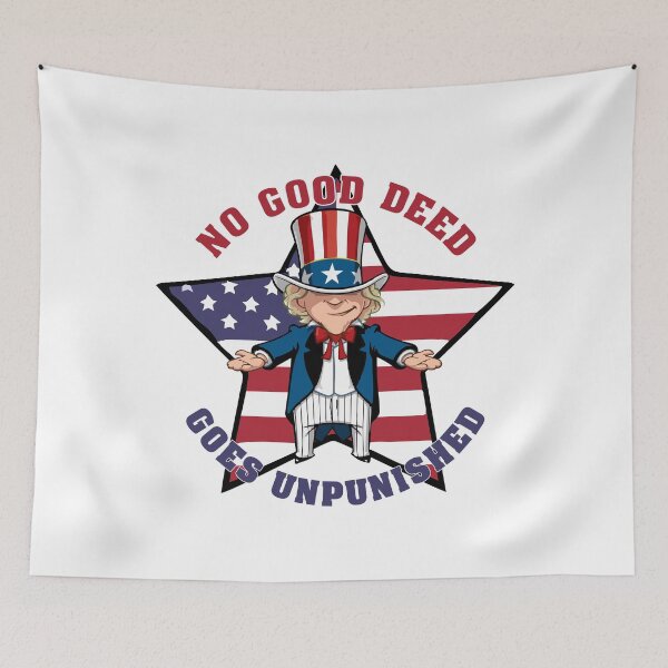 Item preview, No Good Deed Goes Unpunished Uncle Sam Tax Humor designed and sold by NoGoodDeeds.