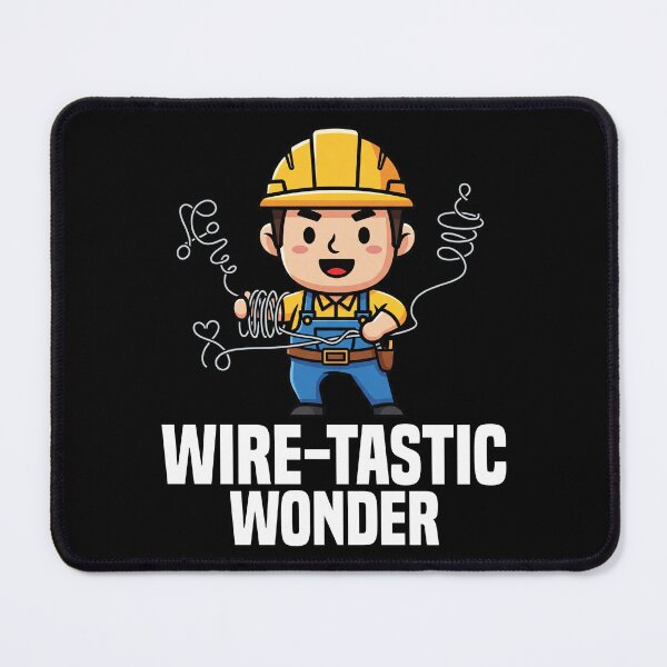 Item preview, WIRE-TASTIC WONDER - ELECTRICIAN designed and sold by KEF Custom.