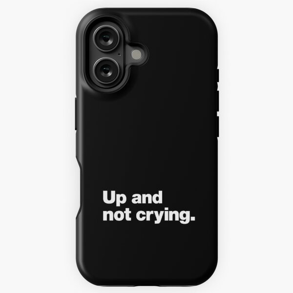 Item preview, Up and not crying | Oppe og ikke gråter, Norwegian Dry Humour Saying designed and sold by chestify.