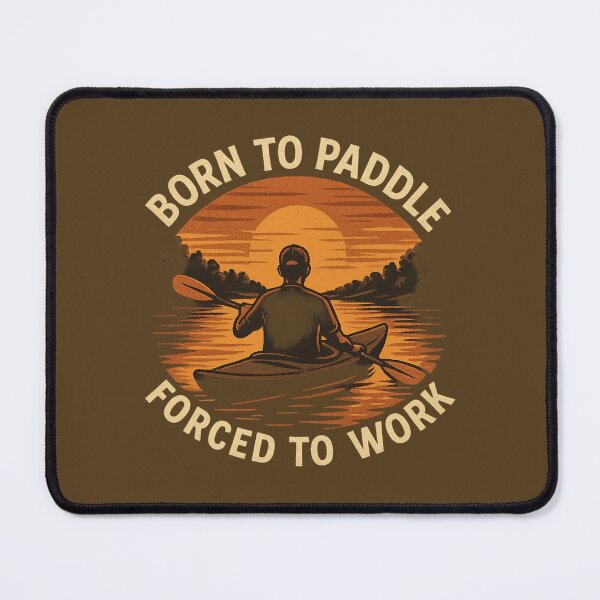 Item preview, Born to Paddle, Forced to Work - Sunset Male designed and sold by SimplyJamee.