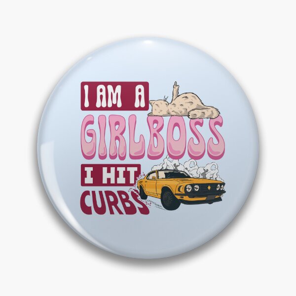 Item preview, I am a girlboss I hit curbs designed and sold by bemeowvelous collections.