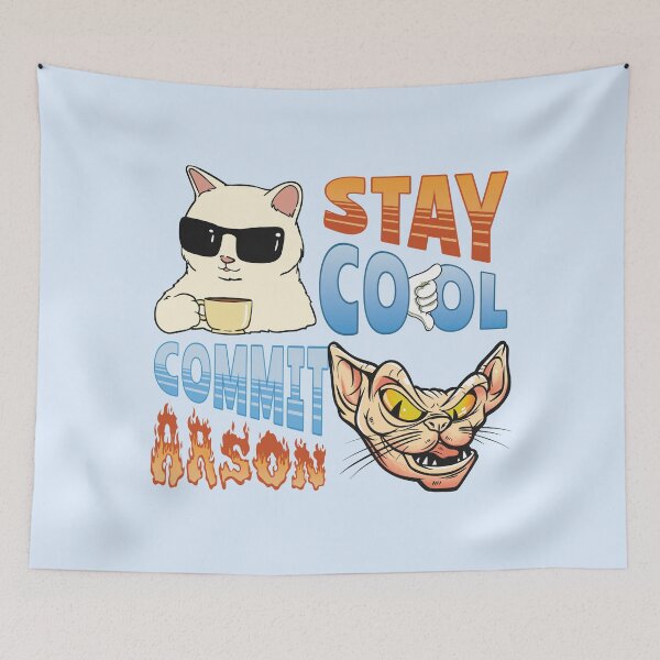 Item preview, Stay cool commit arson funny cat designed and sold by bemeowvelous collections.