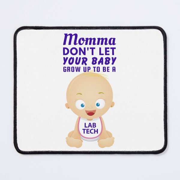 Item preview, Funny Lab Tech Gift – Mommas Don’t Let Your Babies Become Lab Rats designed and sold by SnarkSharks.