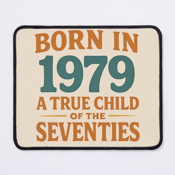 Item preview, Born in 1979 – A True Child of the Seventies designed and sold by TheWonkyEaselCo.