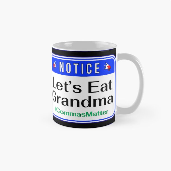 Item preview, NOTICE:  Let's eat Grandma - #CommasMatter - funny warning signs designed and sold by DesignsFromTW-S.