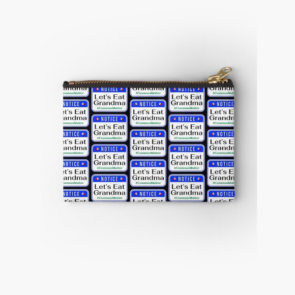 Item preview, NOTICE:  Let's eat Grandma - #CommasMatter - funny warning signs designed and sold by DesignsFromTW-S.