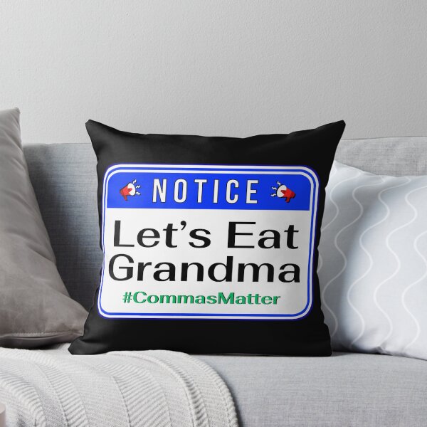 Item preview, NOTICE: Let's eat Grandma - #CommasMatter - funny warning signs designed and sold by DesignsFromTW-S.