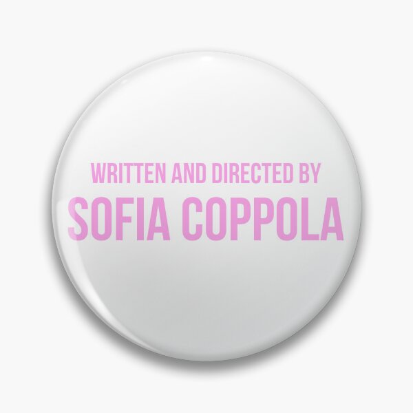 Item preview, Written and Directed by Sofia Coppola Cute Funny Print designed and sold by iheartshirts371.
