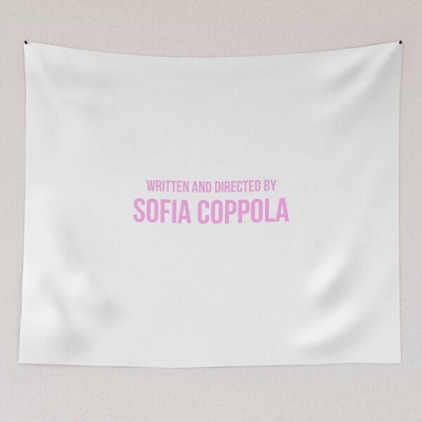Item preview, Written and Directed by Sofia Coppola Cute Funny Print designed and sold by iheartshirts371.