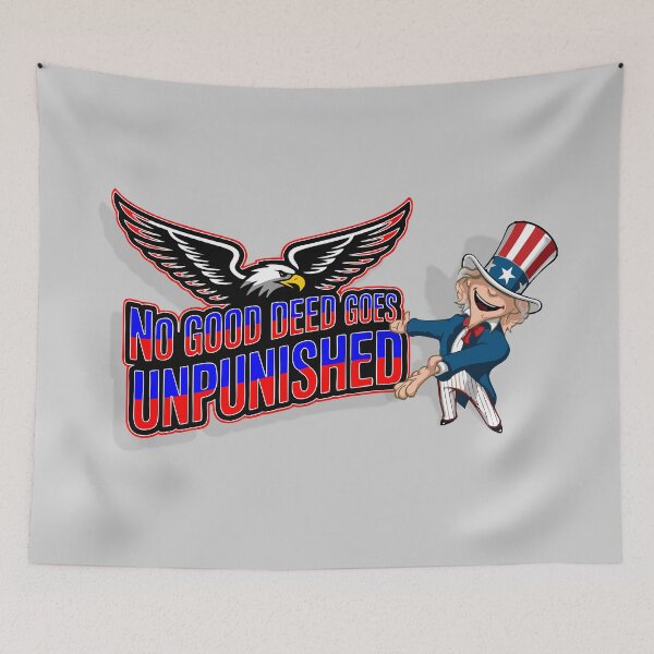 Item preview, No Good Deed Goes Unpunished Tariff and Taxpayer Satire designed and sold by NoGoodDeeds.