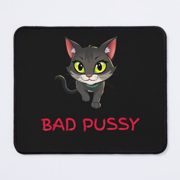 Item preview, Bad Pussy designed and sold by JackFreestone.