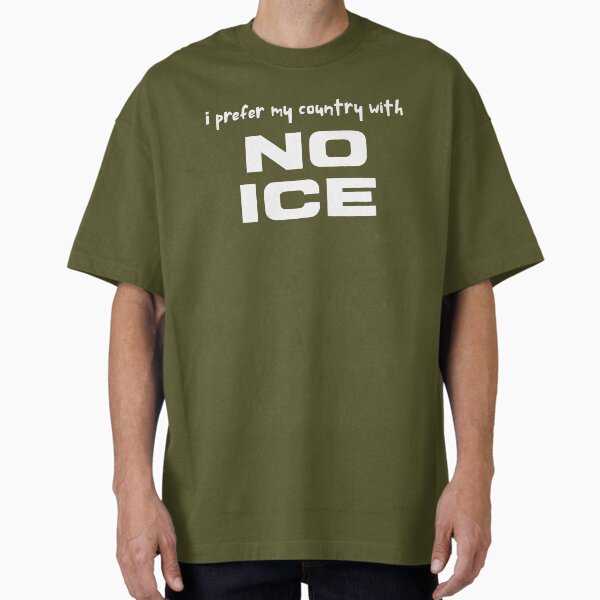 Item preview, I Prefer My Country With No ICE designed and sold by mary6designs.