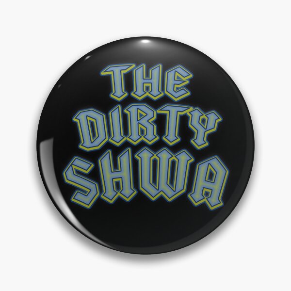 Item preview, The Dirty Shwa designed and sold by Signs for Dark Times.