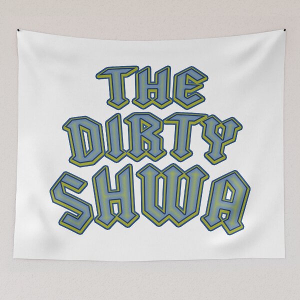 Item preview, The Dirty Shwa designed and sold by Signs for Dark Times.