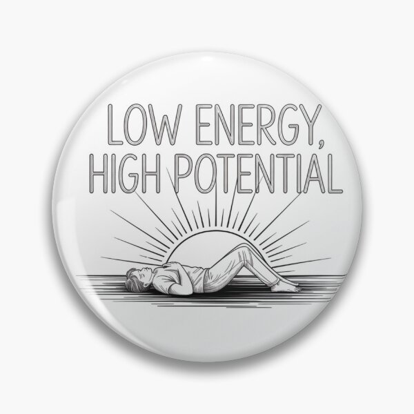 Item preview, Low Energy High Potential – Minimalist Motivational Line Art designed and sold by Silly Shapes Co..