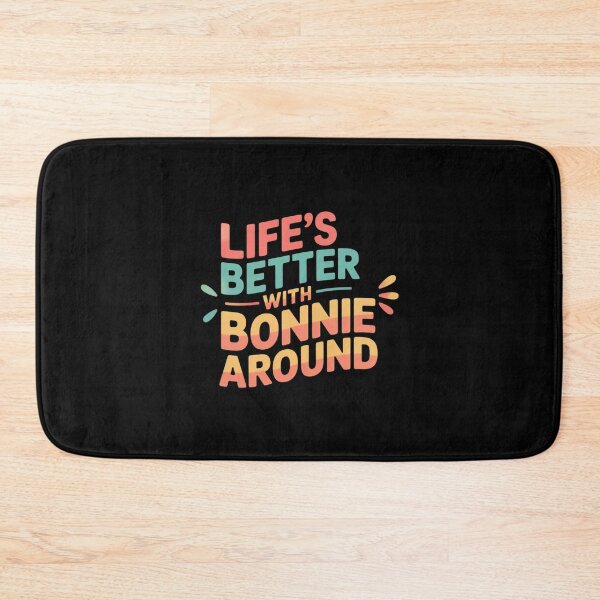 Item preview, Life’s better with Bonnie around designed and sold by ShirtCrafts4.